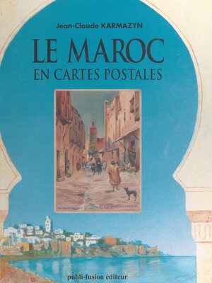 cover image of Le Maroc en cartes postales